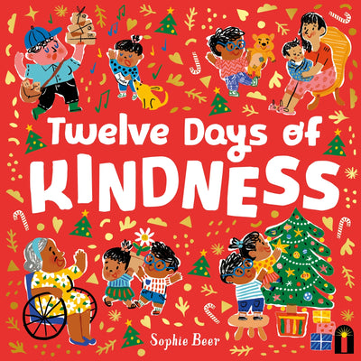 The Twelve Days of Kindness By Sophie Beer