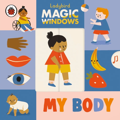 Magic Windows: My Body by Ladybird