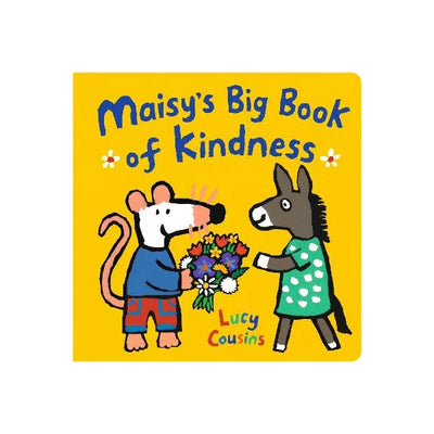 Maisy's Big Book of Kindness by Lucy Cousins