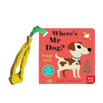 Where's Mr Dog (Felt Flaps Buggy) by Ingela P Arrhenius