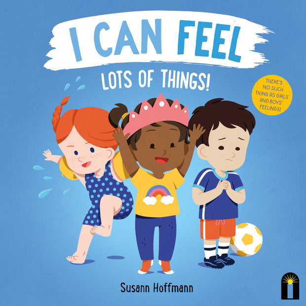 I Can Feel Lots of Things! By Susann Hoffmann