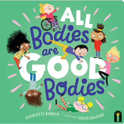 All Bodies Are Good Bodies By Charlotte Barkla