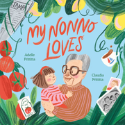 My Nonno Loves By Adelle Frittitta