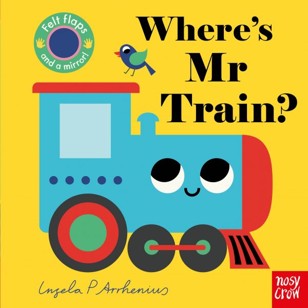 Where’s Mr Train? By Ingela P Arrhenius