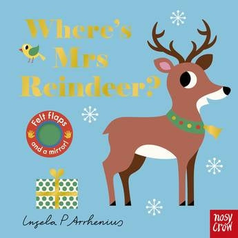 Where’s Mrs Reindeer: Felt Flaps By Ingela P Arrhenius