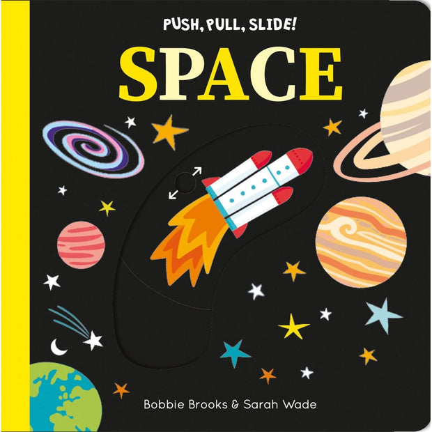 Push, Pull, Slide! Space By Bobbie Brooks
