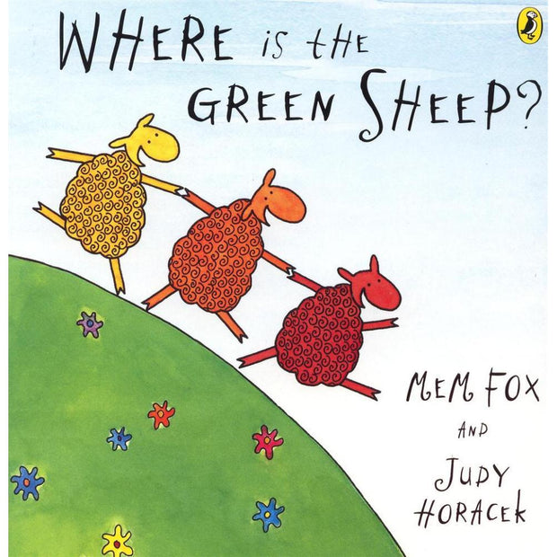 Where is the green sheep? by Fox Mem and Judy Horacek