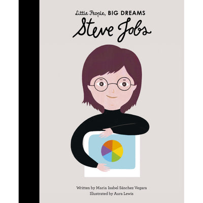 Little People, BIG DREAMS Steve Jobs by Maria Isabel Sanchez Vegara