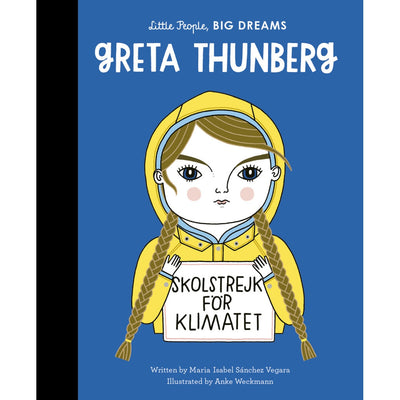 Little People, BIG DREAMS Greta Thunberg by Maria Isabel Sanchez Vegara