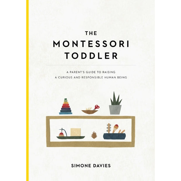 The Montessori Toddler by Simone Davies